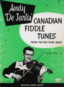 Andy De Jarlis’ Canadian Fiddle Tunes from the Red River Valley (Book 1) — cover